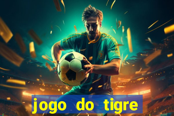 jogo do tigre bonus de cadastro